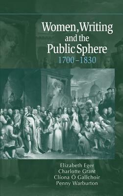 Women, Writing and the Public Sphere, 1700–1830 - cover