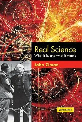 Real Science: What it Is and What it Means - John Ziman - cover
