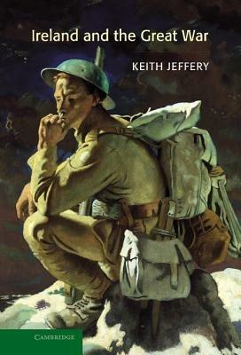 Ireland and the Great War - Keith Jeffery - cover
