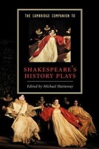 The Cambridge Companion to Shakespeare's History Plays - cover