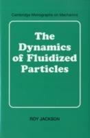 The Dynamics of Fluidized Particles - Roy Jackson - cover