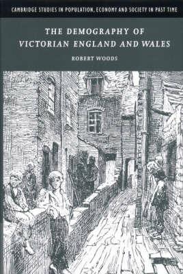The Demography of Victorian England and Wales - Robert Woods - cover