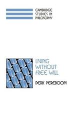 Living without Free Will