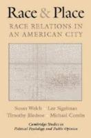Race and Place: Race Relations in an American City
