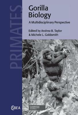 Gorilla Biology: A Multidisciplinary Perspective - cover