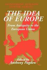 The Idea of Europe: From Antiquity to the European Union