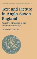 Text and Picture in Anglo-Saxon England: Narrative Strategies in the Junius 11 Manuscript