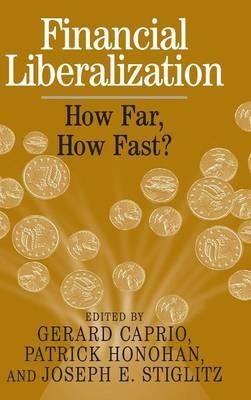 Financial Liberalization: How Far, How Fast? - cover