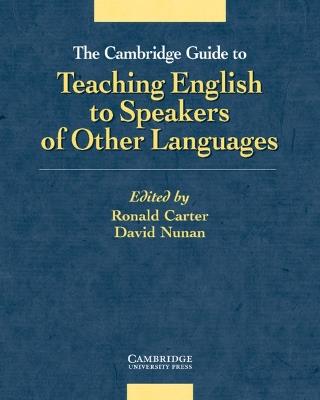 The Cambridge Guide to Teaching English to Speakers of Other Languages - cover
