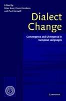 Dialect Change: Convergence and Divergence in European Languages - cover