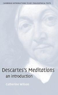 Descartes's Meditations: An Introduction - Catherine Wilson - cover