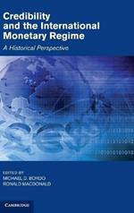 Credibility and the International Monetary Regime: A Historical Perspective
