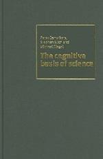 The Cognitive Basis of Science