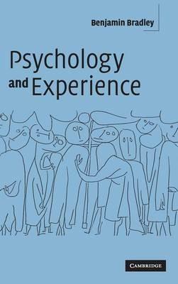Psychology and Experience - Benjamin Bradley - cover