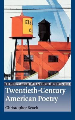 The Cambridge Introduction to Twentieth-Century American Poetry - Christopher Beach - cover