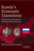 Russia's Economic Transitions: From Late Tsarism to the New Millennium - Nicolas Spulber - cover
