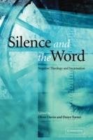 Silence and the Word: Negative Theology and Incarnation - cover