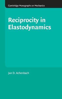 Reciprocity in Elastodynamics - J. D. Achenbach - cover