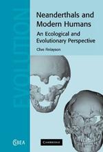 Neanderthals and Modern Humans: An Ecological and Evolutionary Perspective