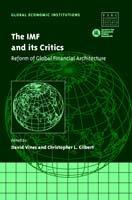 The IMF and its Critics: Reform of Global Financial Architecture - cover