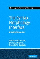 The Syntax-Morphology Interface: A Study of Syncretism - Matthew Baerman,Dunstan Brown,Greville G. Corbett - cover