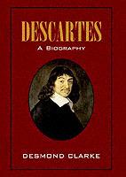 Descartes: A Biography - Desmond M. Clarke - cover