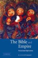 The Bible and Empire: Postcolonial Explorations - R. S. Sugirtharajah - cover