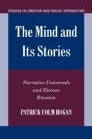The Mind and its Stories: Narrative Universals and Human Emotion - Patrick Colm Hogan - cover
