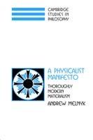 A Physicalist Manifesto: Thoroughly Modern Materialism - Andrew Melnyk - cover