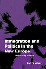 Immigration and Politics in the New Europe: Reinventing Borders
