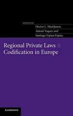 Regional Private Laws and Codification in Europe