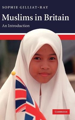 Muslims in Britain - Sophie Gilliat-Ray - cover