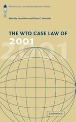The WTO Case Law of 2001: The American Law Institute Reporters' Studies