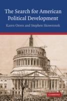 The Search for American Political Development - Karen Orren,Stephen Skowronek - cover