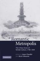 Romantic Metropolis: The Urban Scene of British Culture, 1780–1840 - cover