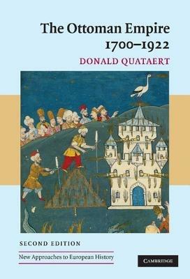 The Ottoman Empire, 1700–1922 - Donald Quataert - cover