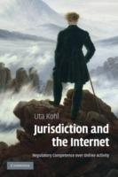 Jurisdiction and the Internet: Regulatory Competence over Online Activity - Uta Kohl - cover