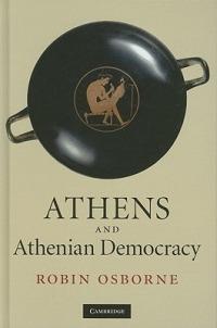 Athens and Athenian Democracy - Robin Osborne - cover