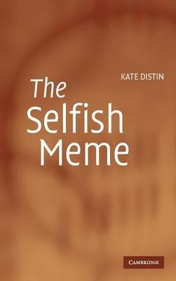 The Selfish Meme: A Critical Reassessment - Kate Distin - cover