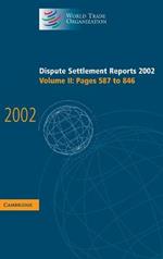 Dispute Settlement Reports 2002: Volume 2, Pages 587-846