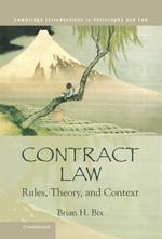 Contract Law: Rules, Theory, and Context