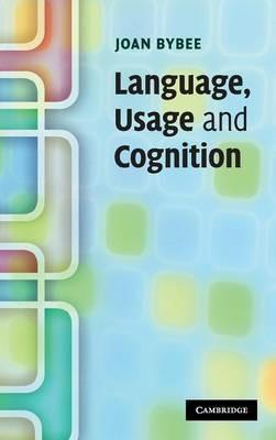 Language, Usage and Cognition - Joan Bybee - cover