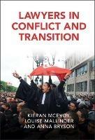 Lawyers in Conflict and Transition - Kieran McEvoy,Louise Mallinder,Anna Bryson - cover