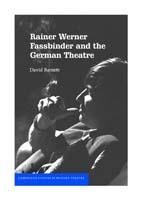 Rainer Werner Fassbinder and the German Theatre - David Barnett - cover