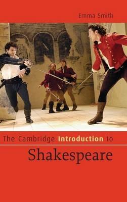 The Cambridge Introduction to Shakespeare - Emma Smith - cover