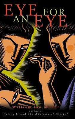 Eye for an Eye - William Ian Miller - cover