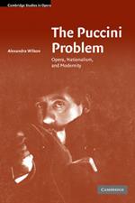 The Puccini Problem: Opera, Nationalism, and Modernity