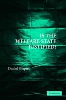 Is the Welfare State Justified? - Daniel Shapiro - cover