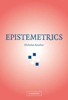 Epistemetrics - Nicholas Rescher - cover