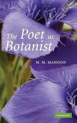 The Poet as Botanist - M. M. Mahood - cover